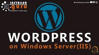 #wordpress installation on windows server #IIS