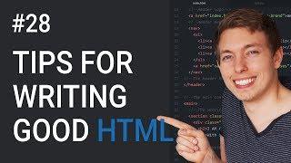 28: How to Write Better HTML and CSS | Learn HTML and CSS | Full Course For Beginners