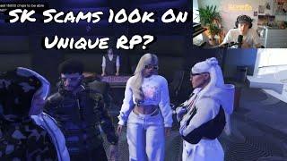 SK Scams Someone For 100K On Unique RP? | GTA RP | Nopixel 4.0 | The Manor