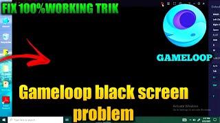 Gameloop black screen problem || gameloop free fire black screen problem