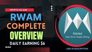 rwam overview | real world assets mining overview | rwam mining | rwam earning app | rwam usdt