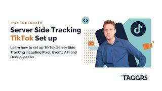 Tracking Session #5 - TikTok Server Side Tracking