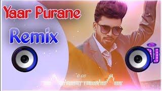 Yaar Purane Dj Remix Sumit Goswami | Mere Yaar Parane Mod Do Remix Dj Neeraj Sopu Hard Bass Song