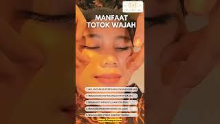 Manfaat Totok Wajah