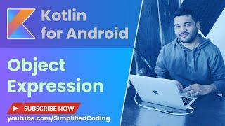 Kotlin Object Expression and Anonymous Inner Class