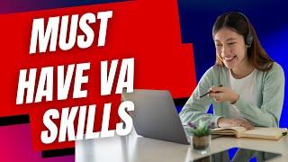 3 Skills Every Virtual Assistant Needs in 2024