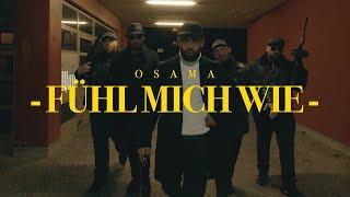 OSAMA - FÜHL MICH WIE (prod. by Wicked)