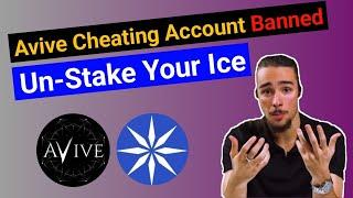 Is Un-Stake Ice Coins is Possible Now | Avive Account Banned