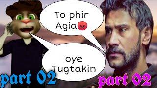 New Tugtakin Vs Talking Hacker Part 02 | Ertugrul Drama Funny Episoad | Mr. Talking Hacker