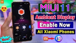MIUI 11 - Official Enable Always On Display(AOD) Features in All Xiaomi Devices | No Root, No TWRP