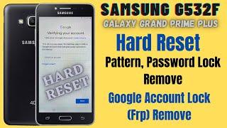 Samsung Galaxy Grand Prime Plus (G532F) l Hard Reset l Frp Bypass l Password / Pattern Lock Remove