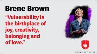 Why Embrace Vulnerability | Brene Brown |The University Of Life