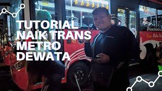 Tutorial Naik Bus Trans Metro Dewata