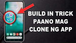 PAANO MAG CLONE NG APP GAMIT ANG BUILD IN FEATURE NG PHONE MO!