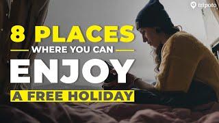 8 Places Where You Can Enjoy A Free Holiday | Free Travel | Tripoto