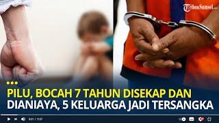 Pilu, Bocah 7 Tahun Disekap dan Dianiaya di Malang, 5 Orang Keluarganya Jadi Tersangka