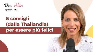 5 consigli dalla Thailandia per essere più felici