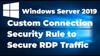 8. Custom Connection Security Rule to Secure RDP in Windows Server 2019