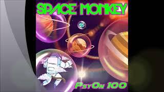 Space Monkey - PsyOn 100 - 2022/04