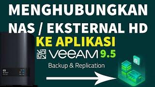 Setting Veeam Backup to NAS - Cara Koneksikan NAS ke Veeam Backup