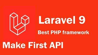 Laravel 9 tutorial - Make First Simplest API