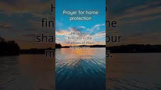 Prayer for home protection, prayer for family protection. By Beyond Grace.