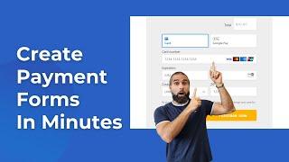 Create a payment form in minutes