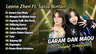 Leona Zhen Ft Salsa Bintan - GARAM DAN MADU  - MANGAN RA NJALOK KOWE  || DANGDUT TERBARU 2025