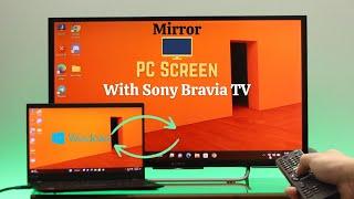 SONY Bravia TV: How to Display PC Screen on TV with HDMI [Mirroring]