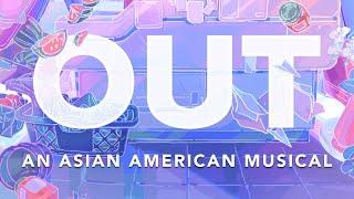 OUT: An Asian American Musical (Full Show)