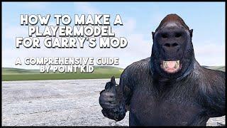 How to Make a Playermodel for Garry's Mod