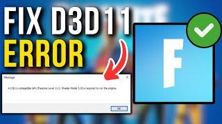 How To Fix Fortnite Error A D3D11-Compatible GPU - Full Tutorial