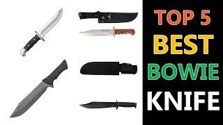 Best Bowie Knife 2020