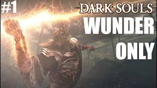 Dark Souls Wunder Only [LIVE] Teil 1