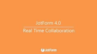 Jotform 4.0: Work seamlessly on the same form with team members