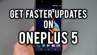 OnePlus 5 - How To Get Faster OxygenOS Updates