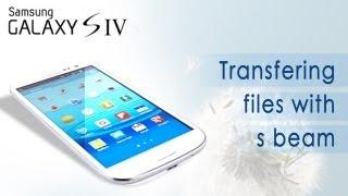 Samsung Galaxy S4: How To Transfer Files With S Beam (HD Video) - Preview