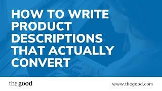 How To Write Product Descriptions That Actually Convert: A Tutorial