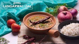 Gobble | Langarwali Dal | लंगरवाली दाल | How To Make Langarwali Dal