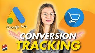 Google Ads Conversion Tracking Explained - Full Course 2023