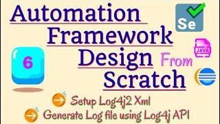 Selenium Framework -6 - Setup Log4j2 configuration in Java Selenium | Log4j xml | Use of ThreadLocal