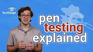 What is Pen Testing and Why is it Important?