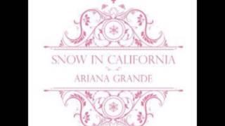 Ariana Grande - Snow In California