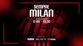 #SempreMilan | Live con Lollo e Mauro Suma