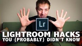 10 LIGHTROOM HACKS You Probably Didn't Know