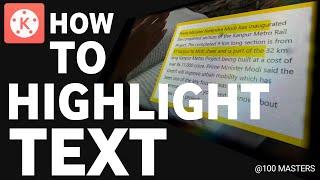 How to highlight text in Kinemaster | How to highlight text in Android | 100 Masters