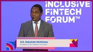 President Hakainde Hichilema's Speech | Inclusive Fintech Forum 2023