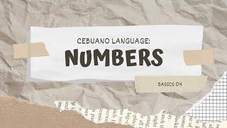 04 BASICS: How to Form Numbers in Cebuano Language? [Learn Sinugbuanong Bisaya]