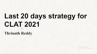 Last 20 days preparation strategy for CLAT 2021 | Thrinath Reddy |