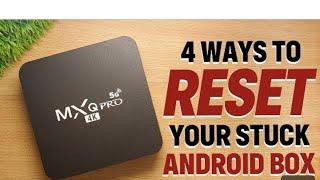 how to reset mxq box , how to solve MBOX hang problem,how to reset your stuck Android box,mxq pro 4k